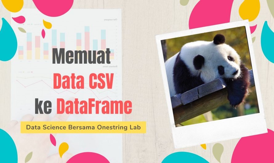 Belajar Data Science – Memuat Data CSV ke DataFrame