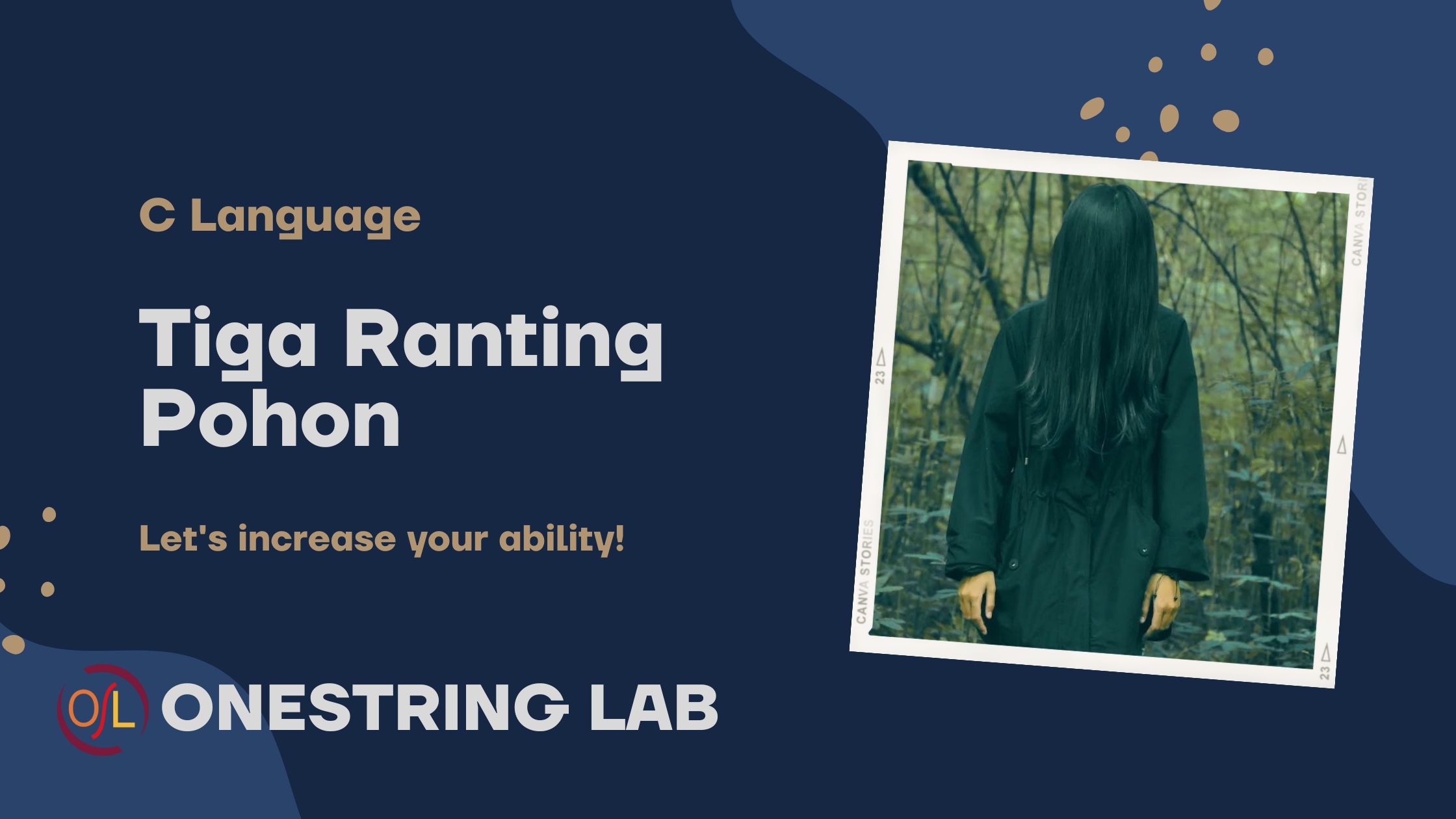 Belajar Bahasa C - Tiga Ranting Pohon - Onestring Lab